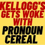 KELLOGG'S Gets WOKE With PRONOUN Kid's Cereal