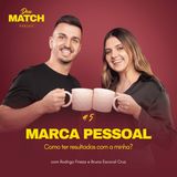 Marca Pessoal nas Redes Sociais | Deu Match 05