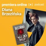 Diana Brzezińska - PREMIERA ONLINE #17