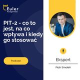 Podcast nr 8 - Euler - PIT-2 co to jest, na co wpływa i kiedy go stosować