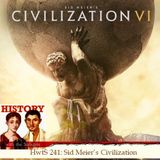 HwtS 241: Sid Meier’s Civilization