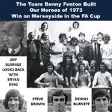 2023 SPECIAL - Our Heroes of 1973 - Win on Merseyside - Sponsored by Dean Wilson Funeral Directors