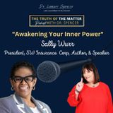 Awakening Your Inner Power With Sally Wurr. Episode #28