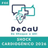 Episodio 66. Shock Cardiogénico #Actualización2026 #NEJM