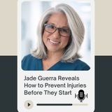 Jade Guerra Reveals How to Prevent Injuries Before They Start