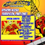 #238: Comic Book Central at TerrifiCon Part One