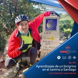 Episodio 64 - Aprendizajes de un bicigrino en el Camino a Santiago - Fernando Sainz