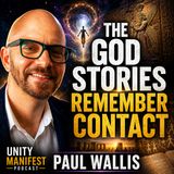 Paul Wallis: The God Stories Remember Contact