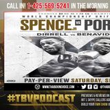 ☎️Spence vs Porter Welterweight Unification: The Best of the Best Break Down🔥