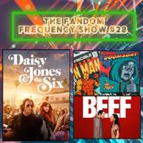 The Fandom Frequency Show Ep. 28 | Beef / Daisy Jones & The Six Review