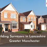 Reliable and Modern Building Surveyors in Lancashire