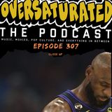 Episode 307 - Close Up