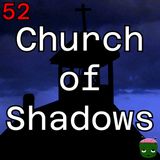 52: Church of Shadows
