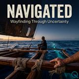 Navigated - The Compass and the Map: Why Navigation Beats Execution