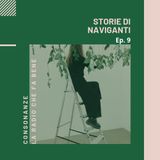 Storie di Naviganti - ep9 - Claudia - racconto di Lorena La Rocca, introduzione Simone Campa