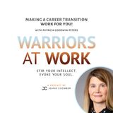 "Making a Career Transition Work For You!" Featuring Patricia Goodwin-Peters