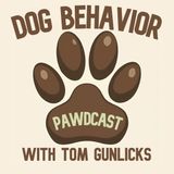Dog Behavior PAWDCAST with Tom Gunlicks - Episode 3 - Dog Groups
