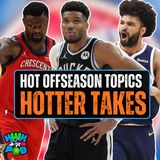 NBA Offseason Predictions That Keep Getting Hotter