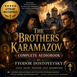 The Brothers Karamazov by Fyodor Dostoevsky | Complete Audiobook | Masterpiece of Faith, Doubt & Redemption Part 4