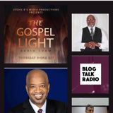 The Gospel Light Radio Show (Episode 234)