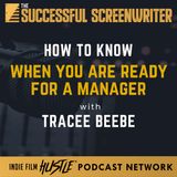Ep 210 - How to Know When You Are Ready for a Screenwriting Career with Tracee Beebe