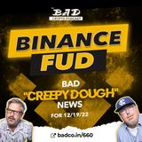 Binance FUD - Bad "Creepy Dough" News for 12/19/22