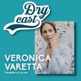 45 - Veronica Varetta, founder di LIL Milan: imprenditoria tutta al femminile per gioielli second skin