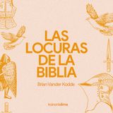 Las locuras de la Biblia