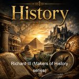 Richard III Makers of History series - Jacob Abbott