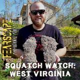 Squatch Watch: West Virginia with Joe Perdue