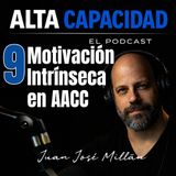 9 - Motivación Intrínseca en Altas Capacidades