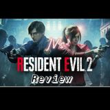 Episode 10 - Resident Evil 2 Review (Spoilers)