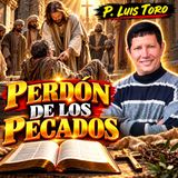 Confesarse con Dios... Padre Luis toro