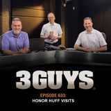 3 Guys Before The Game - Honor Huff Visits (Episode 633)
