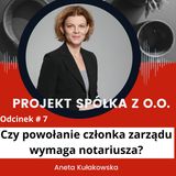 Czy powołanie członka zarządu wymaga notariusza?