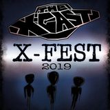 332. X-Fest 2019: The Breakdown
