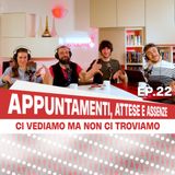 Ci vediamo ma non ci troviamo — Appuntamenti, Attese e Assenze - Giudicami Questo ep.22