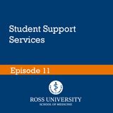 Episode 11 - RUSM and Student Support Services