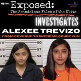 Exposed Investigates: Alexee Trevizo