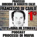 Francesco Di Carlo "Toto' Riina mi stimava" 1° parte Processo per la morte di Roberto Calvi