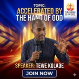 ACCELERATED BY THE HAND OF GOD