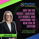 Grit on the Rocks: Sarcasm, set-asides, and surviving the new era of GovCon