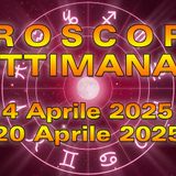 Oroscopo Settimanale: da Lunedì 14 a Domenica 20 Aprile 2025