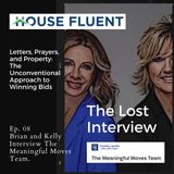 The Lost Interview - Letters, Prayers, and Property: The Unconventional Approach to Winning Bids