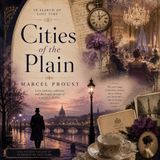 Cities of the Plain by Marcel Proust | Classic French Literary Audiobook of Desire, Memory & Society Part 3