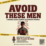 Try as much as possible to avoid these men