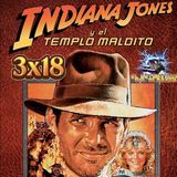 3x18 Indiana Jones y el templo maldito (1984)