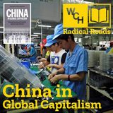 E106: [TEASER] Radical Reads – China in Global Capitalism