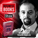 Business Book Show - Libri d'Impresa - Intervista a Roberto Caporale