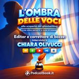 Alla scoperta di Chiara Olivucci, editor e correttrice di bozze